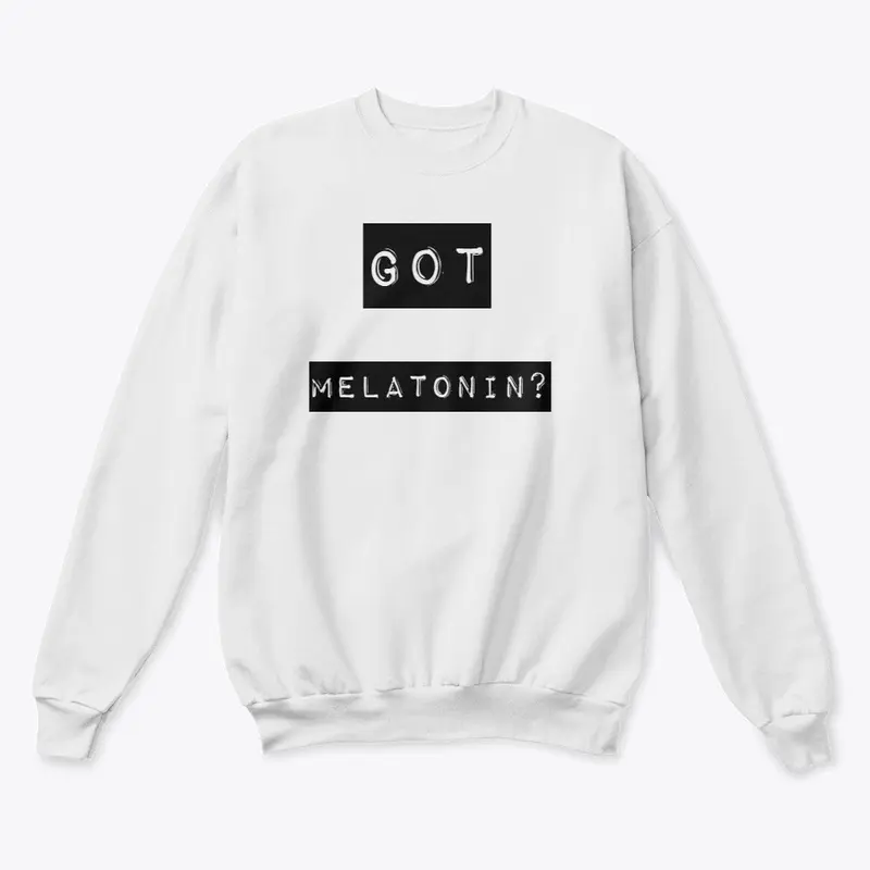 GOT MELATONIN? CREWNECK